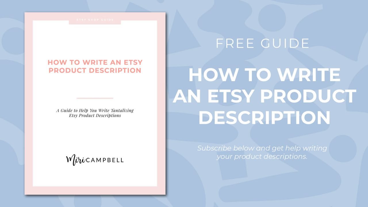 How to Write Awesome Etsy Product Descriptions | Miri Campbell