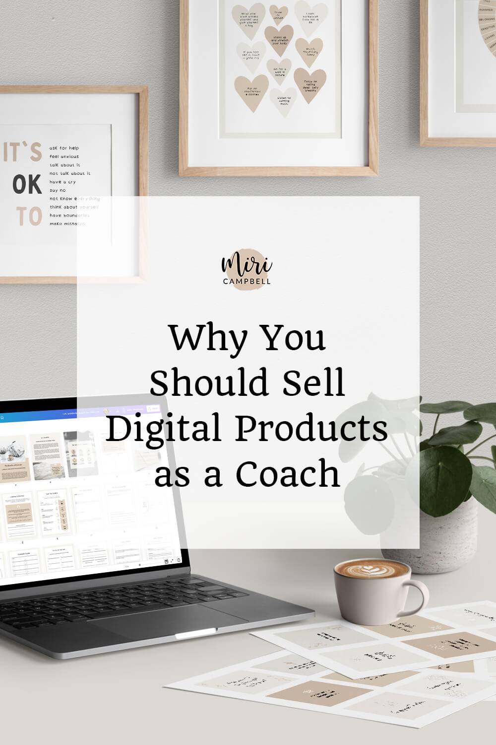 Why you should sell digital products as a coach