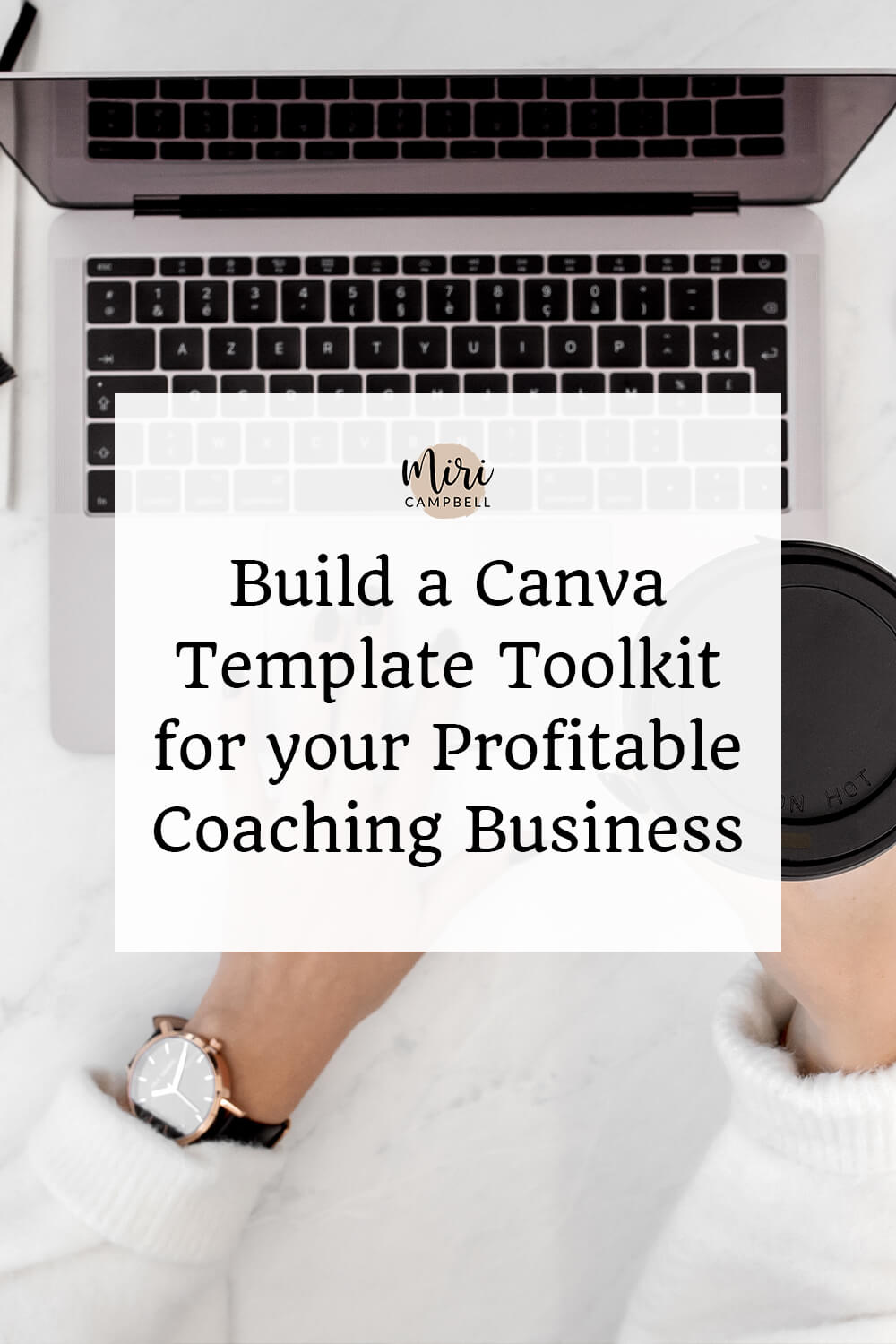 How to build a Canva template toolkit for a profitable coaching business